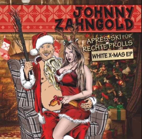 Johnny Zahngold - Apres Ski für rechte Prolls EP Johnny Zahngold - Apres Ski für rechte Prolls EP